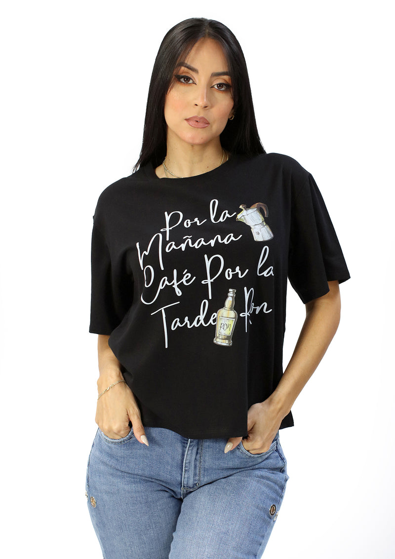 NY-6412 Black Por La Mañana Cafe Por La Tarde Ron T-Shirt de Mujer