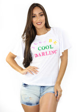 5478 Just be Cool Darling TShirt de Mujer by Scarcha